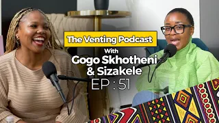 The Venting EP 51 | Sizakele Talks All Things The Ultimatum On Netflix