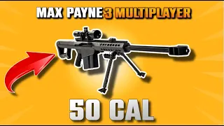 THE 50 CAL SNIPER RIFLE - Max Payne 3 Multiplayer ( Large Team Deathmatch )