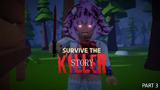 Roblox Survive the Killer Animation Part3