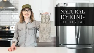 How To Dye a Woven Wall Hanging [Natural Dyeing]