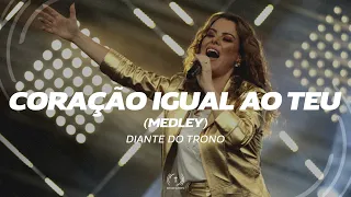 Diante do Trono - Medley Coração Igual ao Teu (Lyric Vídeo)