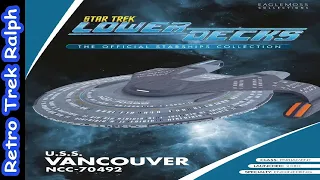 Star Trek Lower Decks: Issue 2: USS Vancouver. Model Review By Eaglemoss/Hero Collector.