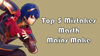 Top 5 Mistakes You Make When Playing Marth | Smash Ultimate