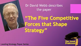 Leading Strategy Paper series: Porter, M. E. (2008) The Five Competitive Forces that Shape Strategy