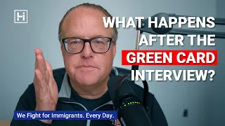 What Happens After The Green Card Interview?