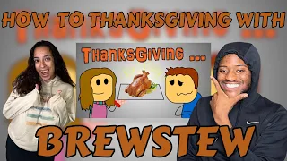 HOW TO THANKSGIVING WITH BREWSTEW AND FAMILY | RAE & JAE REACTS