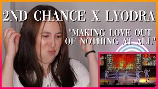 2nd Chance X Lyondra "Making Love Out Of Nothing At All" | Reaction Video