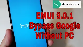 EMUI 9.0.1!!! Honor 8x JNS-L21. Remove Google Account. Bypass FRP.