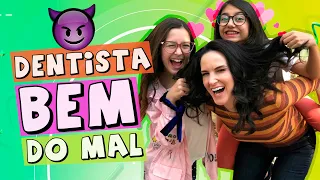 Dentista Bem do Mal | Dentista Musical ft. Julia Moraes e Mafer