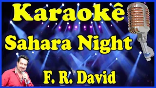 Karaokê Sahara Night - F.R. David