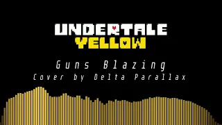 Undertale Yellow - Guns Blazing (Cover)