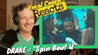 Vocal Coach REACTS: DRAKE 21SAVAGE 'Spin Bout U'