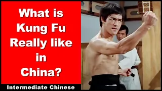 What is Kung Fu Really Like in China? Intermediate Chinese - Chinese Audio Podcast - HSK 6