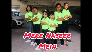 Mere Naseeb Mein || LiteFeet Choreography