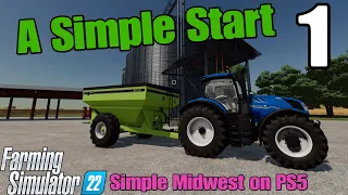 Simple Midwest  FS22 Lets Play episode 1 / A Simple Start