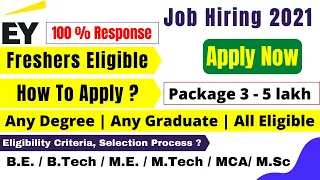 EY Hiring 2021 | Any Degree | Any Graduate | All Eligible | Job hiring for freshers | recruitment