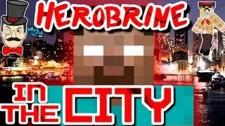 Minecraft HEROBRINE IN THE CITY Machinima!