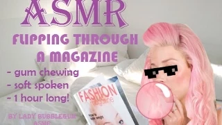 [ASMR] Flipping through a magazine, gum chewing, soft spoken (1 hour long).