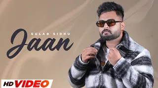 Jaan : Gulab Sidhu Ft Sargi Maan (HD Video) | Gaiphy | Latest Punjabi Songs | New Punjabi Songs 2024