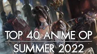 My Top 40 Anime Openings | Summer 2022