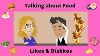 Talking about Food | Food Likes and Dislikes | How to Talk about What kind of Food You Like