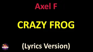 Crazy Frog - Axel F (Lyrics version)