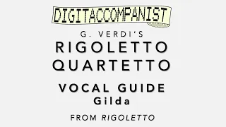 Rigoletto Quartetto (Vocal Guide - Gilda) – Digital Accompaniment