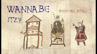 ITZY WANNABE (Medieval Cover / Bardcore)