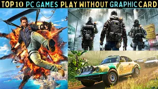 Top 10 High Graphics Games For LOW END PC (No Graphics Card Required) 2 GB RAM PC Games