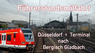 Cab Ride | S11 (S-Bahn Cologne) | Düsseldorf Airport T. - Bergisch Gladbach | Class 423