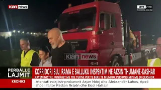 Korridori Blu, Thumanë-Kashar përfundon më 30 Qershor! Rama e Balluku inspektojnë punimet