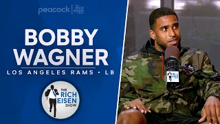 Rams LB Bobby Wagner Talks Seahawks, Cowboys, Russell Wilson & More with Rich Eisen | Full Interview