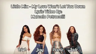 Little Mix - My Love Won't Let You Down (Lyric Video) [Color Coded + Lyrics]