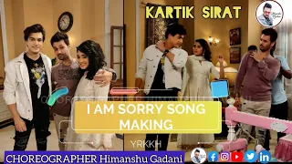 Making of song I am sorry #kartik  #sirat  #yrkkh Choreographer HIMANSHU GADANI