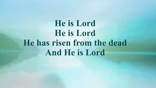 He is Lord with lyrics - Scott Riggan