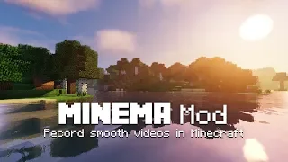 Minema mod — how to record smooth videos in Minecraft