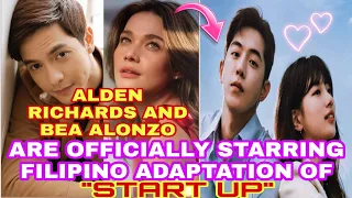 Alden Richards And Bea Alonzo,Are officially starring in the Filipino adaptation of 'START UP'
