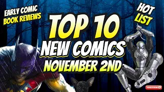 TOP 10 New Comic Books November 2nd 2022 🔥 COMIC REVIEWS, COVERS, & KEYS 🔥