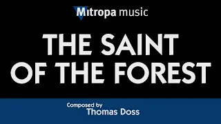 The Saint of the Forest – Thomas Doss