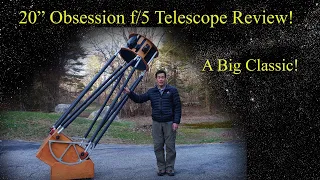 A "Classic" Big Dobsonian - The 20" Obsession Telescope - Go Big or Go Home!