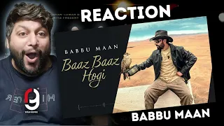 Baaz Baaz Hogi - Babbu Maan | Full Song | Latest Punjabi Song 2023 | Reaction By RG @CRICKETBYRG