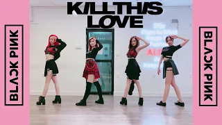 〖 Dance Cover 〗BLACKPINK(블랙핑크) - Kill This Love(킬디스러브)