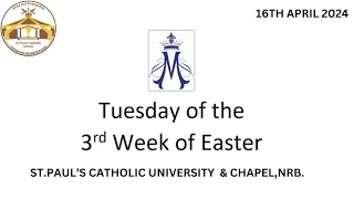 LIVE CATHOLIC DAILY MASS | TUESDAY OF THE THIRD WEEK OF EASTER | APRIL 16TH, 2024.