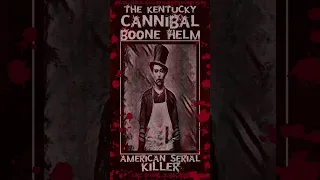 Boone Helm, The Kentucky Cannibal, American Serial Killer #serialkillersdocumentaries #truecrime