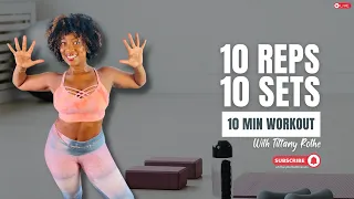 10 Reps, 10 Sets, 10 Min Workout with Tiffany Rothe! | Quick & Effective Fitness Routine