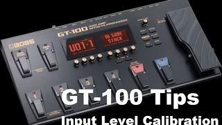 GT-100 Tips - Input Level Calibration