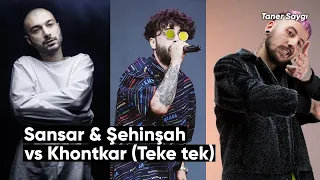 Sansar Salvo & Şehinşah vs Khontkar - Tüm Detaylarıyla!