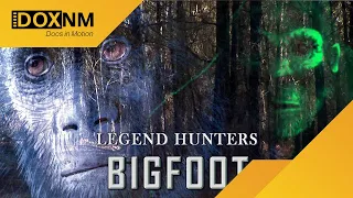 Legend Hunters | Bigfoot