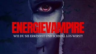 Energievampire erkennen und abwehren  - Folge 18