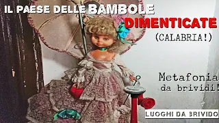 Il Paese fantasma delle"BAMBOLE DIMENTICATE"ed il suo CIMITERO - Metafonia da BRIVIDI!